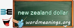 WordMeaning blackboard for new zealand dollar